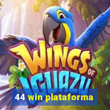 44 win plataforma